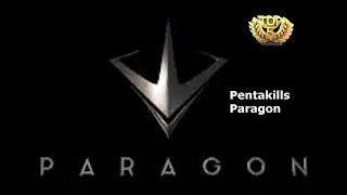 Top 5...Penta kill Paragon #1