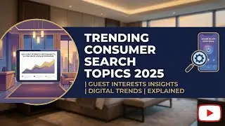 Trending Consumer Search Topics 2025 | Guest Interests Insights | Digital Trends Explained