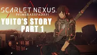 Scarlet Nexus: Yuito's Story Part 1