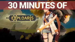30 minutes of game - Exploaris: Vermis story