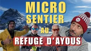 🎤Micro-sentier au Refuge d'Ayous ep.1