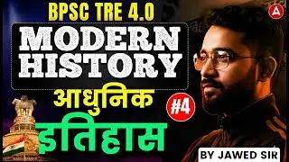 BPSC TRE 4.0 History Classes | TRE4.0 Modern India History Theory & Question | History By Jawed Sir