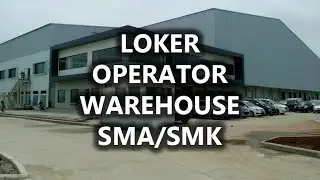 LOKER OPERATOR WAREHOUSE SMA/SMK | LOKER AGUSTUS 2020