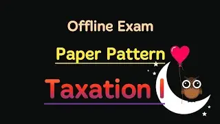 Taxation l Paper Pattern। 2019। Hons।  Bcom। Semester iv