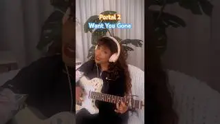 Portal 2 - Want You Gone