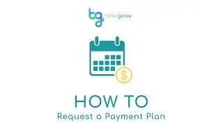 Biller Genie How To: Request a Payment Plan