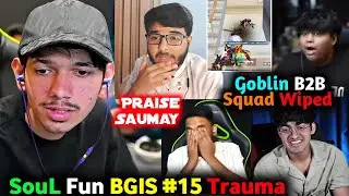 Nakul Praise Saumay🥰 SouL Boys BGIS 2025 Trauma - Heavy Fun😂 Joker Thunder Nakul Shocked By Goblin🥵
