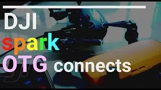 Can DJI SPARK uses the OTG cable ? [ Answer is here ]