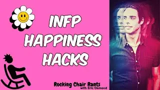 INFP Happiness Hacks 😊😃