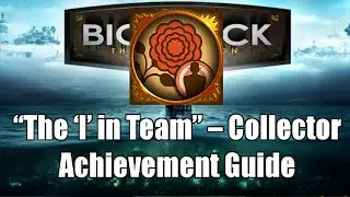 Bioshock The Collection The I in Team Collector Achievement Guide