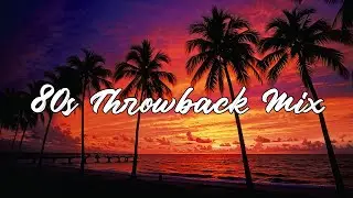 1980s nostalgia mix ~ throwback playlist - 80s music hits | best 80s music playlist