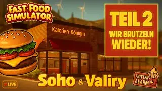 📢 Fast Food Simulator | Kalorien-K&ouml;nigin &ndash; Teil 2 &ndash; Live Co-Op Stream mit  @Valiry1990   🍔🔥