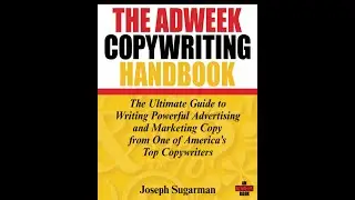 How to Write Great Copy: Joseph Sugarmans Copywriting Axioms and Insights