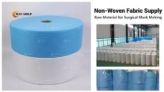 Nonwoven Fabric Supply: Raw Material for Surgical Mask Making.