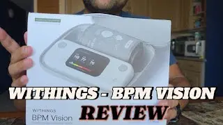 Withings BPM Vision - Blood Pressure Monitor Review
