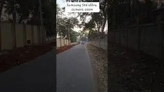 Samsung S24 Ultra Camera | #zoomtest #60Fps  #smartphone #perfectcamera #ultrawideangle #ultrazoom