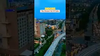 Indore City - India's Cleanest City | Indore City Drone View | Indore City Status #indore #shorts