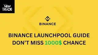 Binance Launchpool Guide And Make Money