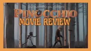 What a ride! GUILLERMO DEL TORO'S PINOCCHIO Movie Review