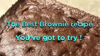 The Best Fudgy Brownies- Yeah Baby!!!
