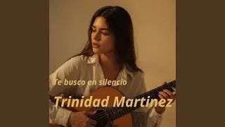 Te busco en silencio