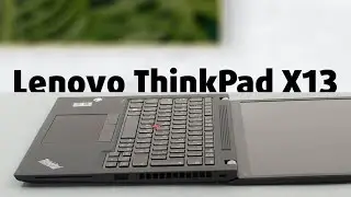 🔬 [REVIEW] Lenovo ThinkPad X13 Gen 3 - Some flaws, but still good enough
