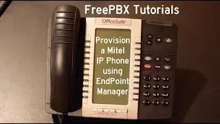 How to Configure a Mitel IP Phone with FreePBX using EndPoint Manager