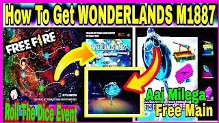 How To Get Wonderlands M1887 In Free Fire||How to complete roll the dice event||JGM ARMY