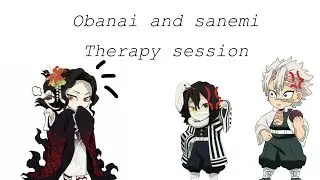 Obanai and Sanemis therapy session! // NOT ORIGINAL// kny VI