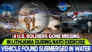4 U.S. Soldiers Go Missing During NATO Exercise In Lithuania Near Border With Belarus