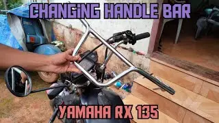 CHANGING RX 135 HANDLE BAR | BAR HANDLE CHANGING | RX 135 |