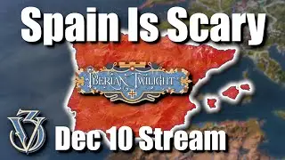 Carlist Spain is TERRIFYING! - Victoria 3 Iberian Twilight -  No Pause Challenge