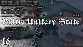 Hearts of Iron 4 - Baltic Unitary State Disaster Save EP 16 - Securing the North
