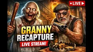 Granny Recapture  Live | Granny Horror Gameplay Granny Chapter 2