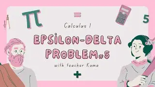 Limits epsilon delta definition problem#5