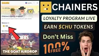 Chainers Loyalty Program is Live | Earn $CHU Tokens | New Crypto Airdrop