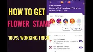 How to get flower stamp in google PAY|| tricks for Flower Stamp in google pay