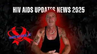 HIV AIDS Updates News 2025 | New Treatments, Funding Crisis, Global Challenges