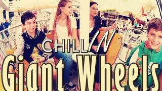 Chill in Giant Wheels (2) - Das Riesenrad Colossus - Full HD