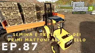 HIGHLANDS-FISHING | 🧱SEMINA E PRIMI MATTONI AL CASTELLO!🧱   | EP#87 #farmingsimulator25 #fs25