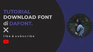 Tutorial download font di dafont