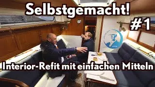 Selbstgemacht! #1 Interior-Refit - aus dunkler H&ouml;hle zu modernem Boot