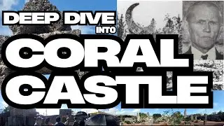 Pt. 17 Deep Dive Into: Ed Leedskalnin and His Coral Castle - 