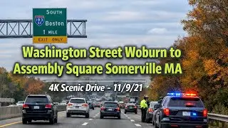 🚘 Washington Street Woburn to Assembly Square Somerville MA | 4K Scenic Drive - 11/9/21