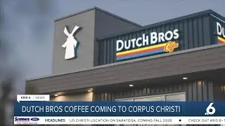 Dutch Bros Coffee plans first Corpus Christi location
