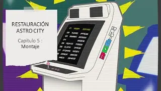 RESTAURACIÓN ASTRO CITY. Cap 5: Montaje
