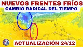 Nuevos FRENTES FRÍOS y Cambio Radical del Tiempo