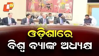 World Bank President Ajay Banga Meets Odisha CM, Praises State’s Reform Drive