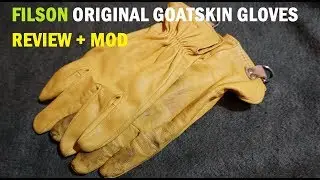 Review: Filson Original Goat Skin Gloves + DIY Mod