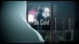 [AMV] Nightcore - So Cold//Anime Mix
